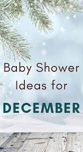 December Baby Shower Ideas December Baby Shower Ideas December Baby December Baby Shower
