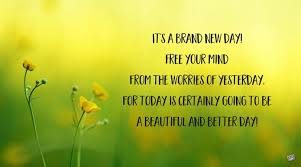 The hardest part is to start. Inspirational Good Morning Messages Let This Day Begin