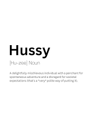 Hussy Definition Meaning Art Print by Kaigozen – Fy!