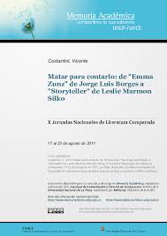 Ficciones papers and research , find free pdf download from the original pdf search engine. Pdf Vicente Costantini Matar Para Contarlo De Emma Zunz De Jorge Luis Borges A Storyteller De Leslie Marmon Silko Vicente Costantini Academia Edu