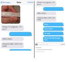K Messages Babe Honey I M Pregnant It S Yours April Fools Hahaha Omg Got U So Hard Contact Honey I M Pregnant It S Yours April Fools Hahaha Omg I Gotuso Hard Dave You Re Male