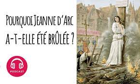 Maybe you would like to learn more about one of these? Pourquoi Jeanne D Arc A T Elle Ete Brulee Vive