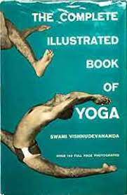 It describes asanas from a scientific perspective. Complete Illustrated Book Of Yoga Wikipedia