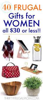 Finding the perfect gift for the woman in your life can be hard. 40 Frugal Gifts For Women That Cost 30 Or Less Thrifty Frugal Mom Frugal Gift Cheap Gifts For Women Cheap Birthday Gifts