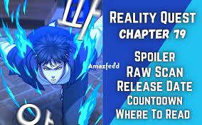 Reality Quest Chapter 79 Spoiler, Raw Scan, Release Date, Countdown & More  » Amazfeed