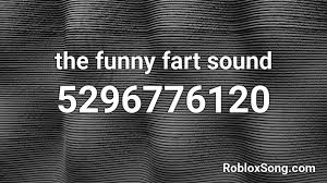 Stupid funny memes funny relatable memes roblox sound id cola song meme background roblox pictures roblox codes the lion sleeps tonight me too lyrics. The Funny Fart Sound Roblox Id Roblox Music Codes