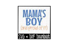 Download Mamas Boy Svg Mama S Boy Svg Cut File 13988 Svgs Design Bundles