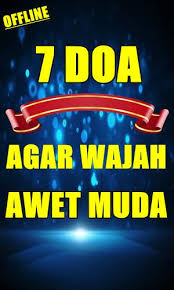 Gak perlu biaya mahal~doa agar awet muda dan muka bercahaya|orang akan tertarik saat melihat anda. Amalan Doa Agar Wajah Awet Muda Selalu For Android Apk Download