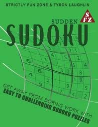 Smart, easy and fun crossword puzzles to get your day started with a smile. Sudden Sudoku Get Away From Boring Work With Easy To Challenging Sudoku Puzzles Paperback Politics And Prose Bookstore