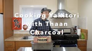 Maybe you would like to learn more about one of these? Yakitori Equipment Review Cooking With Thaan Charcoal And Yak Grills Hibachi Grill Sneak Peek Youtube