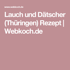 Lauch Und Datscher Thuringen Rezept Rezept Rezepte Lauch Kartoffelpuffer