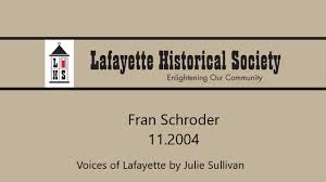 Oral History: Fran Schroder — November, 2004