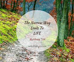 Check spelling or type a new query. Strait Gate And Narrow Way The Way To Eternal Life Beautiful In Jesus