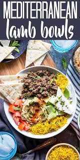 Mediterranean Lamb Bowls Recipe Greek Lamb Recipes Easy Lamb Recipes Middle Eastern Lamb Recipe