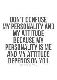 15 Quotes On Attitude For A Better Life Inspirational Quotes Personality Quotes Quotes To Live By