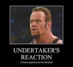 See more ideas about undertaker, memes, funny. Pin By Mark Calaway On Undertaker Undertaker Wwe Undertaker Wwe Funny