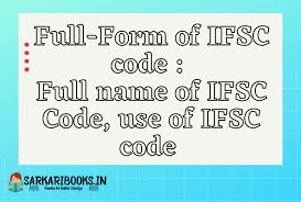 What is an ifsc code? Ifsc Code Meaning Marathi Archives Sarkaribooks