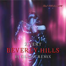 Zivert — beverly hills (lavrushkin & nitugal remix) минус оригинал сатулы ватсап 8 777 994 11 00 по поводу минусовка писать на whatsapp instrumental minus 01:19. Zivert Beverly Hills Dj Killjoy Radio Edit Dj Killjoy