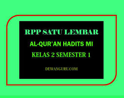 Untuk melengkapi perangkat manajemen guru alquran hadits sma/ma secara. Rpp 1 Lembar Al Qur An Hadits Mi Kelas 2 Semester 1 Dewanguru Com