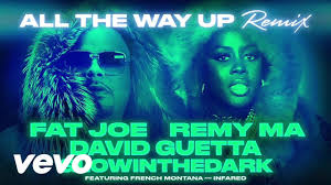 Fat Joe Remy Ma All The Way Up Ft French Montana Infared Official Music Video Pin On Rap Music