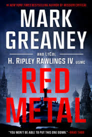 Read Red Metal Ebook Online Pdf Epub Mark Greaney Ltcol H Ripley Rawlings Iv Usmc Download Books Ebook Free Ebooks Download