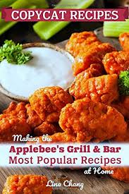 Preheat oven to 350 degrees f. Copycat Recipes Making The Applebee S Grill And Bar Most Popular Recipes At Home Famous Restaurant Copycat Cookbooks Band 2 Amazon De Chang Lina Fremdsprachige Bucher