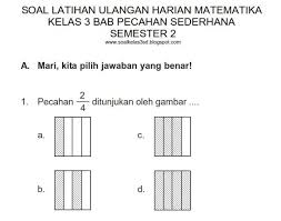 Soal pts matematika kelas 4 semester 2 k13 dan kunci jawaban. Bangku Kelas 4 Soal Ulangan Harian Matematika Kelas 3 Bab Pecahan Matematika Pecahan Matematika Kelas 4