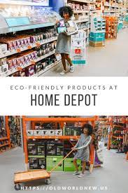 Eco Friendly Products At The Home Depot Old World New Eco Friendly Living Eco Friendly Sustainable Home
