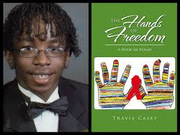 Hands Of Freedom Book of Poems By:Travis Casey