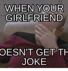 I think she's a keeper. 25 Best Memes About Funny Jokes To Tell Your Girlfriend Funny Jokes To Tell Your Girlfriend Memes