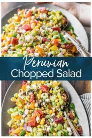 This Delicious Peruvian Recipe Is A Twist On Your Classic Chopped Salad Recipe Made With Lima Beans Corn In 2020 Chopped Salad Recipes Peruvian Recipes Summer Salads