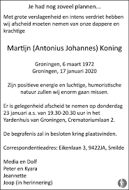 De beelden van het afgebrande vluchtelingenkamp in het griekse moria maakten veel indruk op sabine uit groningen. Martijn Antonius Johannes Koning 17 01 2020 Overlijdensbericht En Condoleances Mensenlinq Nl