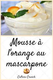Mousse A L Orange Au Mascarpone La Recette Facile En 2020 Recette Recette Facile Recette Sucre Facile