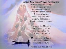 Native American Poem For Healing Native American Prayers Prayers For Healing Native American Quotes