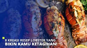 Hello dear welcome back to my youtube channel yaa dear. 8 Kreasi Resep Lobster Yang Bikin Kamu Ketagihan Super