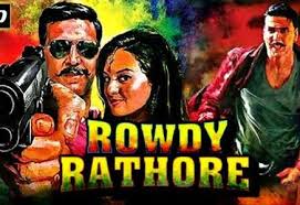 Rowdy Rathore Rowdy Full Movies Akshay Kumar