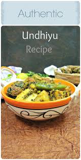 Authentic Undhiyu Recipe How To Make Gujarati Undhiyu Recipe Vegetarian Tastebuds Recipe Undhiyu Recipes Recipes Indian Food Recipes Vegetarian