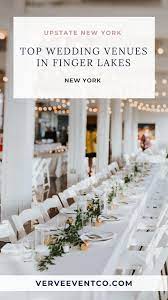 The Top 7 Stunning Finger Lakes Wedding Venues With A View Verve Event Co In 2021 Lake Wedding Venues Finger Lakes Wedding Lake Wedding