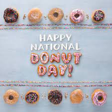 Today is national donut day! Happy National Donut Day Celebrate With All Things Donuts Dunkin