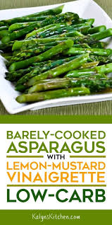 Barely Cooked Asparagus With Lemon Mustard Vinaigrette Kalyn S Kitchen Recipe How To Cook Asparagus Healthy Recipes Asparagus Recipe