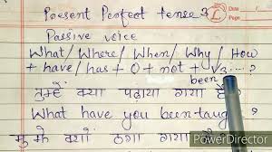 Maybe you would like to learn more about one of these? Present Perfect Tense Passive Voice In Hindi With Examples Present Perfect Tense Passive Voice Present Perfect Tense Passive Voice Explained In Hindi Present Perfect Tense Passive Voice Of English Grammar Explained In Hindi Passive Voice