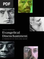 Evangelical Disenchantment Nine Portraits of Faith and Doubt