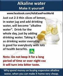How to naturally alkalize water at home? Make Your Own Alkaline Water Naturally Why Buy Expensive Alkaline Water When You Can Make It Home Very Cheap Al Alkaline Water Lemon Water Benefits Alkaline