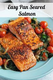 Everything You Need To Know About Pan Seared Salmon From What Salmon To Use To A Fool Pr Seared Salmon Recipes Salmon Recipes Pan Seared Salmon Fillet Recipes