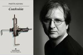 Confesión", de Martín Kohan: las historias que desbordan