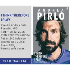 Jual Buku Sepak Bola Biografi Andrea Pirlo I Think Therefore I Play Limited 