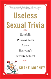 Trivia questions also make excellent ice breaker questions if youre looking for questions to ask a crush or someone youre just getting to know for the first time. Useless Sexual Trivia Book By Shane Mooney Official Publisher Page Simon Schuster