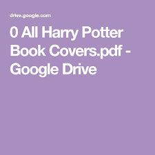 As of today we have 76,717,625 ebooks for you to download for free. 0 All Harry Potter Book Covers Pdf Google Drive Harry Potter Book Covers Harry Potter Book Potter