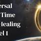 Universal White Time Energy Healing Level 1 event image