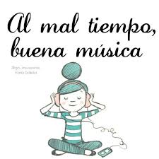 Al Mal Tiempo Buena Musica Buena Musica Imagenes Para Estados Musica
